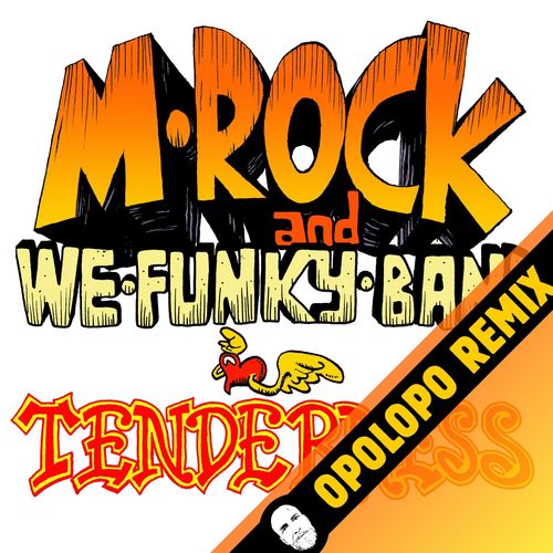 M-Rock Emrik & Wefunky Band - Tenderness (Opolopo Remix) / Emrikording & Entertainment