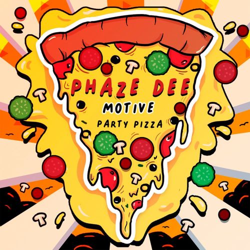 Phaze Dee - Motive / Party Pizza