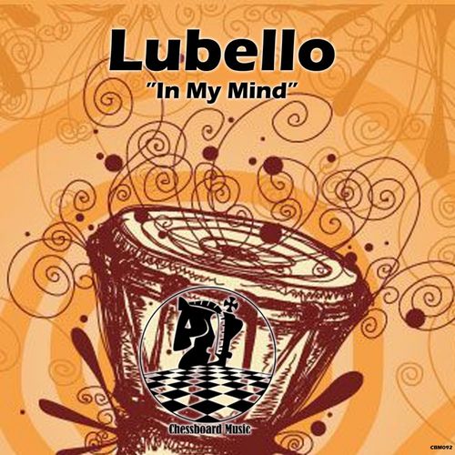 LUBELLO - In My Mind / ChessBoard Music