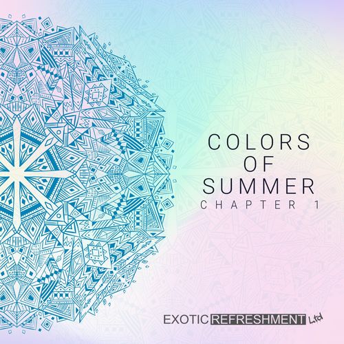 VA - Colors of Summer - Chapter 1 / Exotic Refreshment LTD