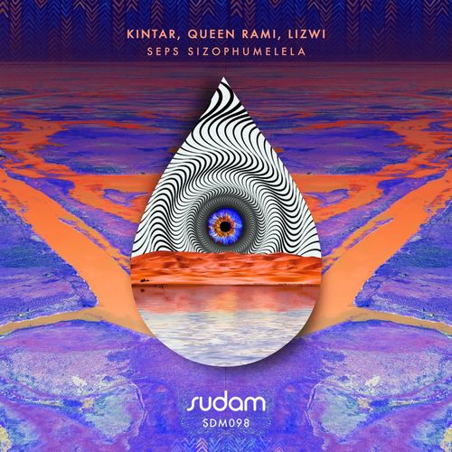 Kintar, Queen Rami, Lizwi - Seps Sizophumelela / Sudam Recordings