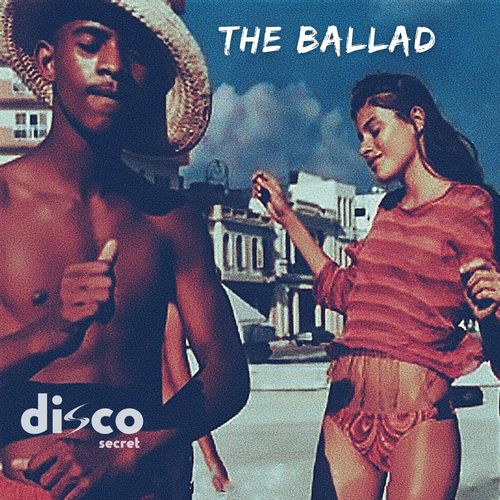 Disco Secret - The Ballad / BeachGroove records