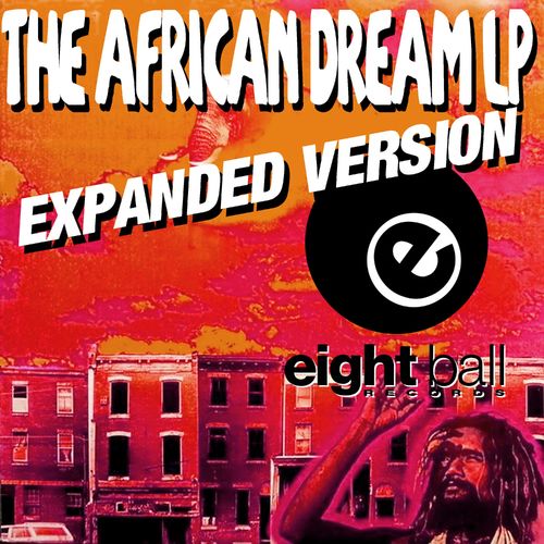 The African Dream - The African Dream (2021 Expanded Version - Remastered) / Eightball Records Digital