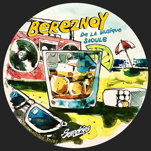 Bereznoy - De La Musique Saoule / Sundries Digital