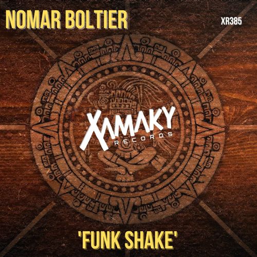 Nomar Boltier - Funk Shake / Xamaky Records