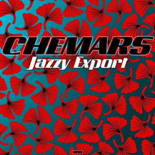Chemars - Jazzy Export / Ginkgo Music