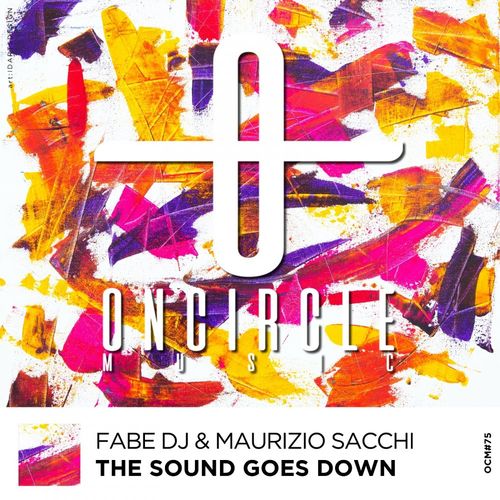 Fabe Dj & Maurizio Sacchi - The Sound Goes Down / On Circle Music