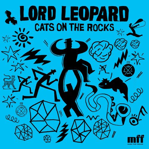 Lord Leopard - Cats On The Rocks / Music For Freaks