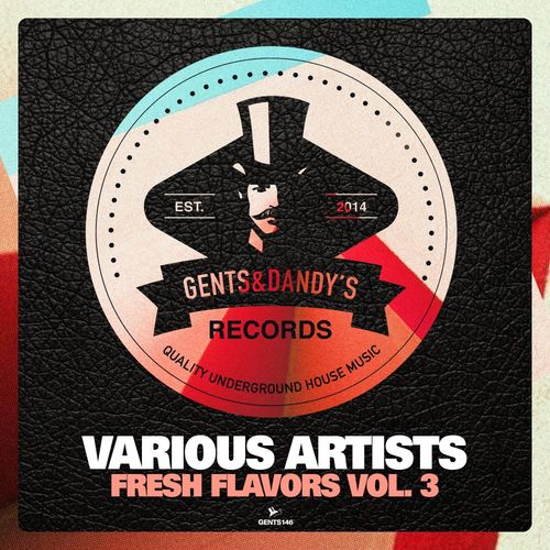 VA - Fresh Flavors Vol. 3 / Gents & Dandy's