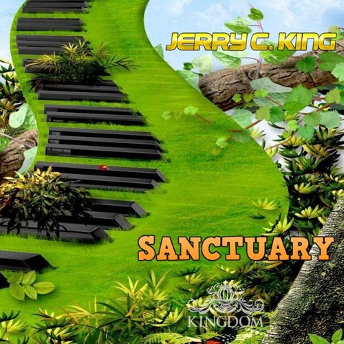 Jerry C. King - Sanctuary / Kingdom