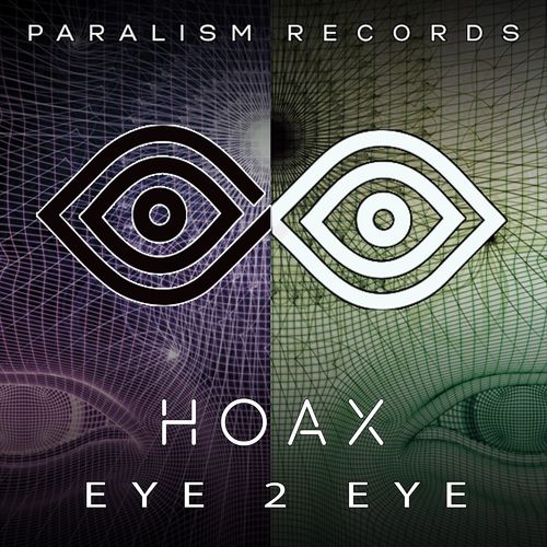 Hoax - Eye 2 Eye / Paralism Records