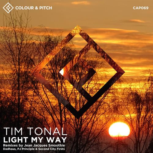 Tim Tonal - Light My Way / Colour and Pitch