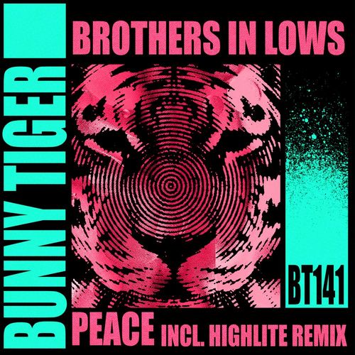 Brothers In Lows - Peace / Bunny Tiger