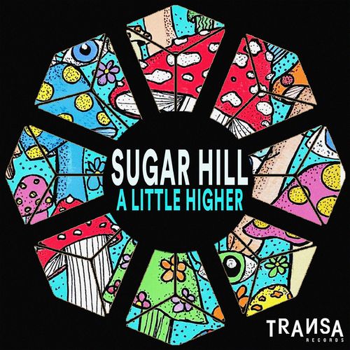 Sugar Hill - A Little Higher / TRANSA RECORDS