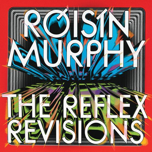 Róisín Murphy - Incapable / Narcissus (The Reflex Revisions) / Skint Records