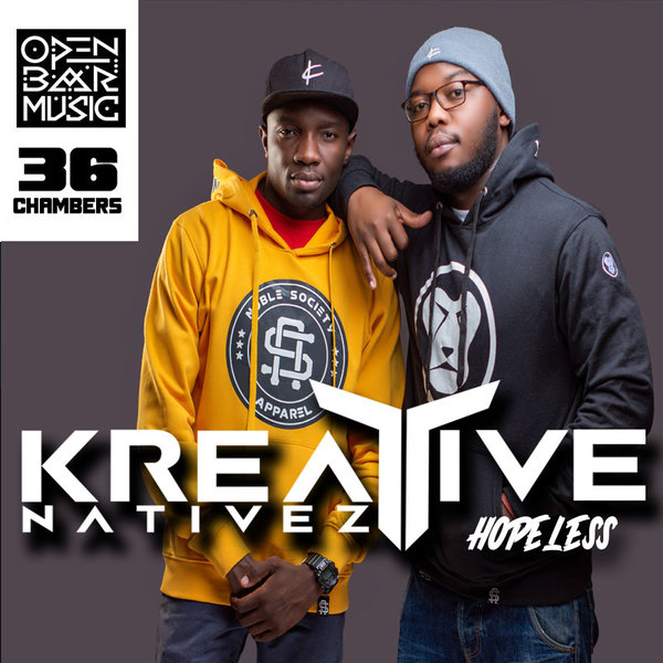 Kreative Nativez - Hopeless / Open Bar Music