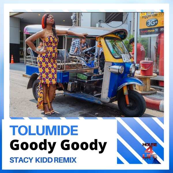 TolumiDE - Goody Goody (Stacy Kidd Remix) / House 4 Life