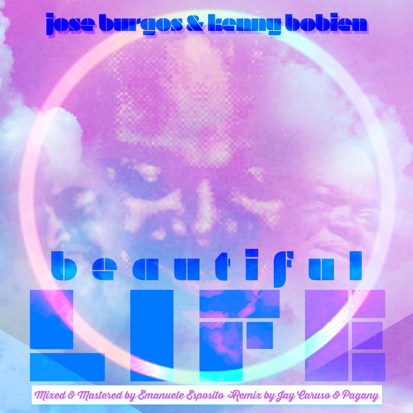 Jose Burgos & Kenny Bobien - "Beautiful Life" / Bassclef