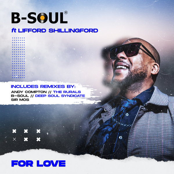 B-Soul feat. Lifford Shillingford - For Love / Upstairs Studios