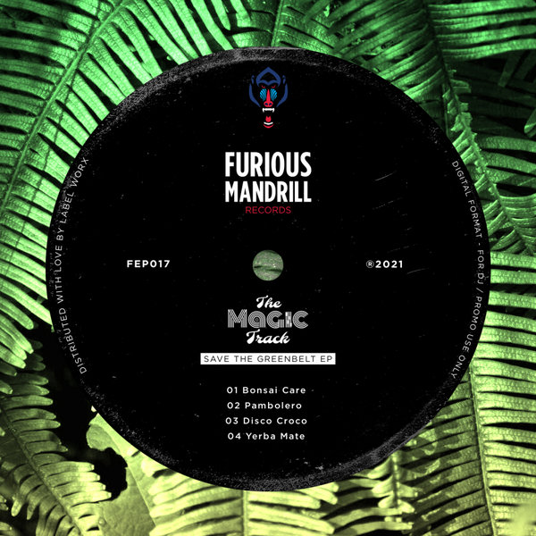 The Magic Track - Save The Greenbelt EP / Furious Mandrill Records