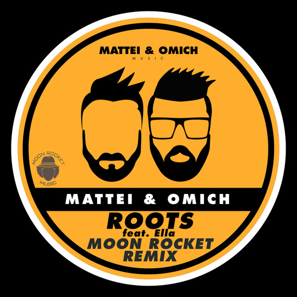 Mattei & Omich Feat. Ella - Roots (Moon Rocket Remix) / Mattei & Omich Music