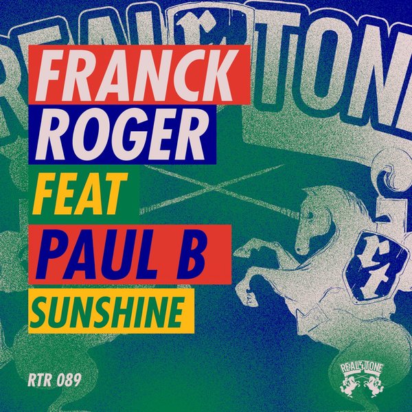 Franck Roger ft Paul B - Sunshine / Real Tone Records