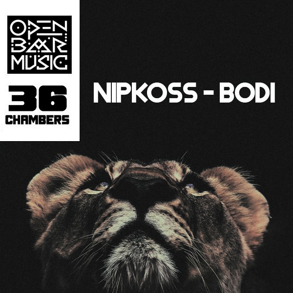 Nipkoss - Bodi / Huge / Open Bar Music