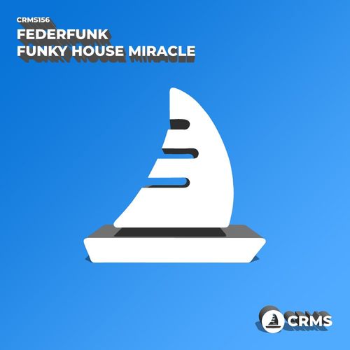 FederFunk - Funky House Miracle / CRMS Records