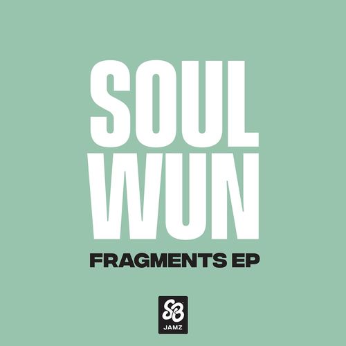 Soul Wun - Fragments - EP / SlothBoogie