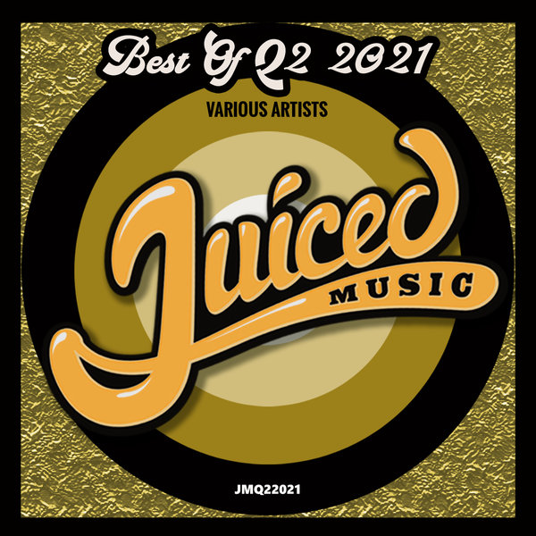 VA - Best Of Q2 2021 / Juiced Music