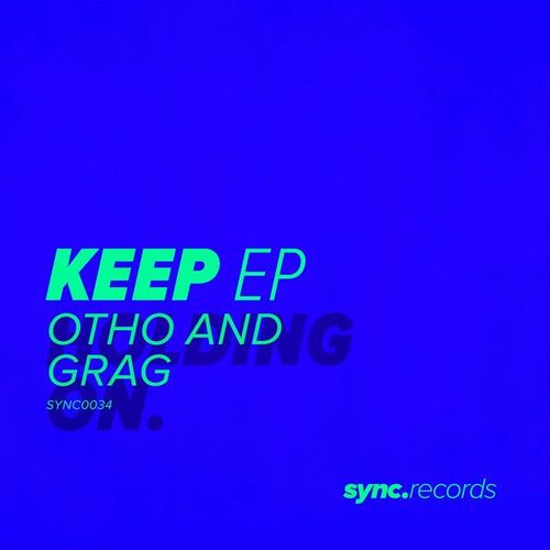 Otho and Grag - Keep EP / sync.records