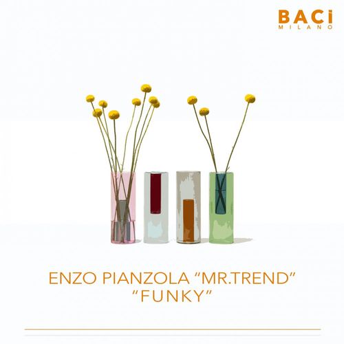 Enzo Pianzola Mr. Trend - Funky / Baci Milano