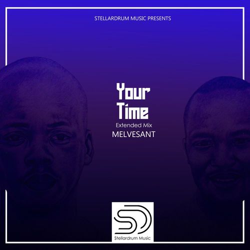 Melvesant - Your Time / Stellardrum Music