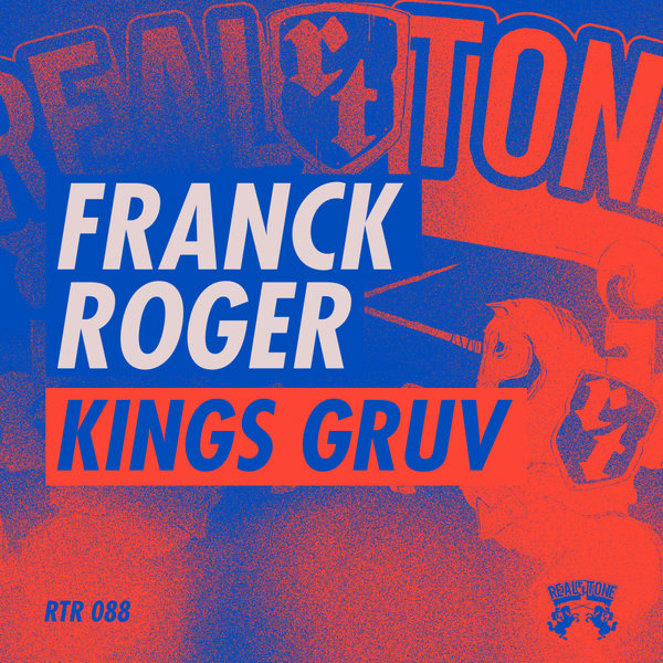 Franck Roger - Kings Gruv / Real Tone Records