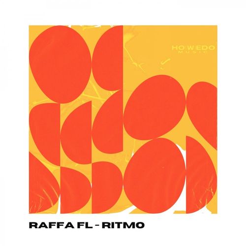 Raffa FL - Ritmo / Howedo Music