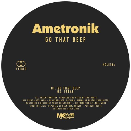 Ametronik - Go That Deep / Mole Music