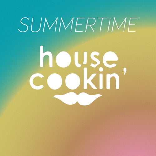 VA - Summer Cookin' 2021 / House Cookin Records