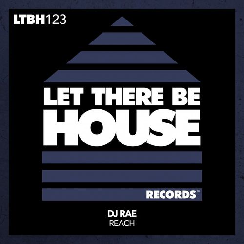 DJ Rae - Reach / Let There Be House Records