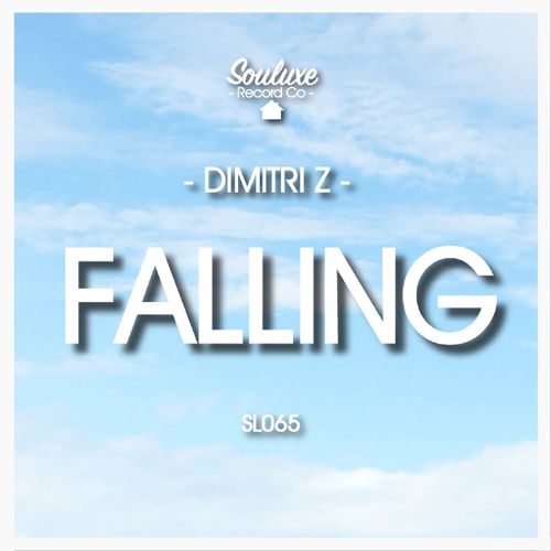 Dimitri Z - Falling / Souluxe Record Co