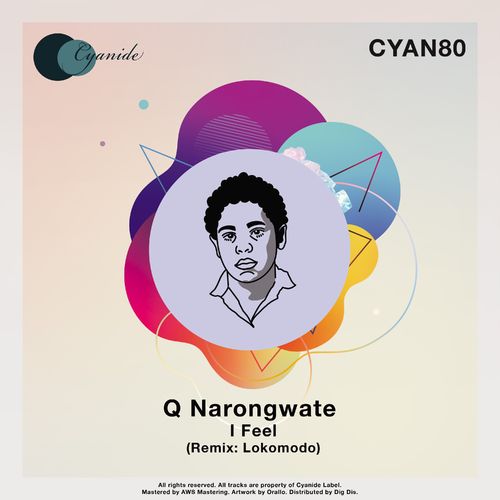 Q Narongwate - I Feel / Cyanide
