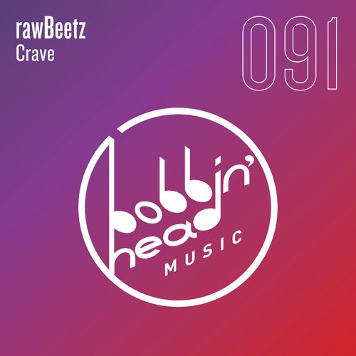 rawBeetz - Crave / Bobbin Head Music