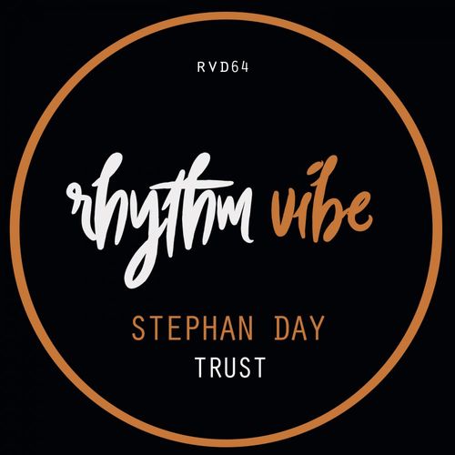 Stephen Day - Trust / Rhythm Vibe