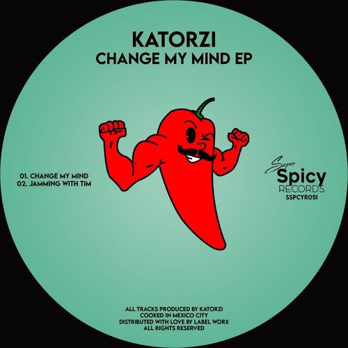 Katorzi - Change My Mind EP / Super Spicy Records