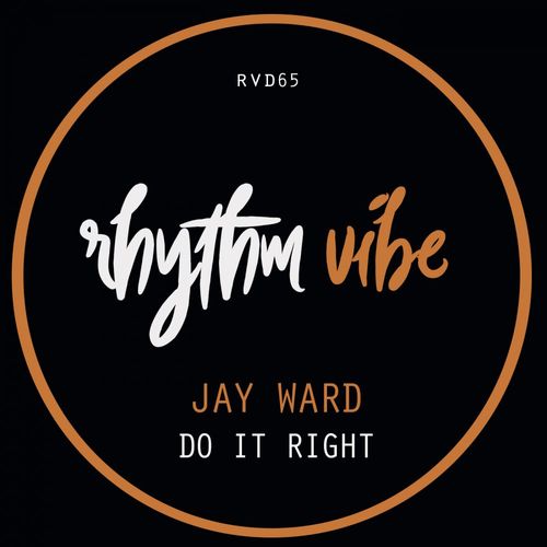 Jay Ward - Do It Right / Rhythm Vibe