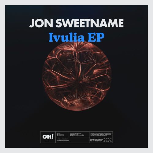 Jon Sweetname - Ivulia EP / Oh! Records Stockholm