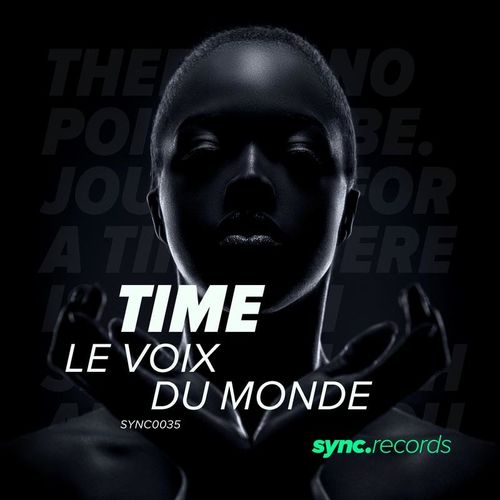 Le Voix Du Monde - Time / sync.records