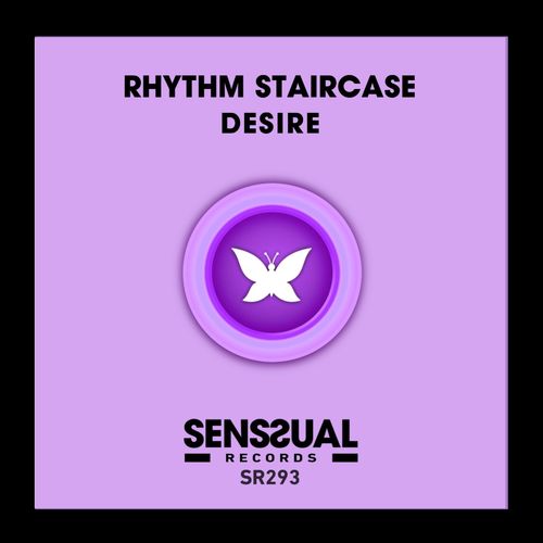 Rhythm Staircase - Desire / Senssual Records