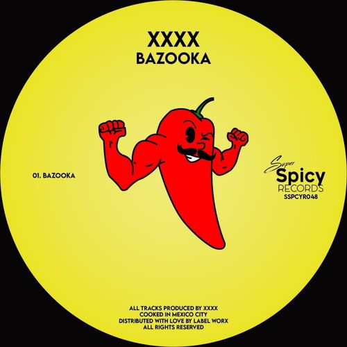 XXXX - Bazooka / Super Spicy Records