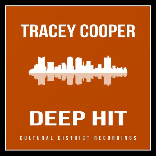 Tracey Cooper - Deep Hit / Cultural District Recordings