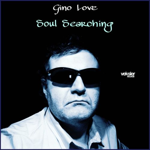 Gino Love - Soul Searching / Veksler Records